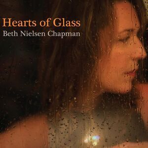 Beth Nielsen Chapman - Hearts Of Glass  CD